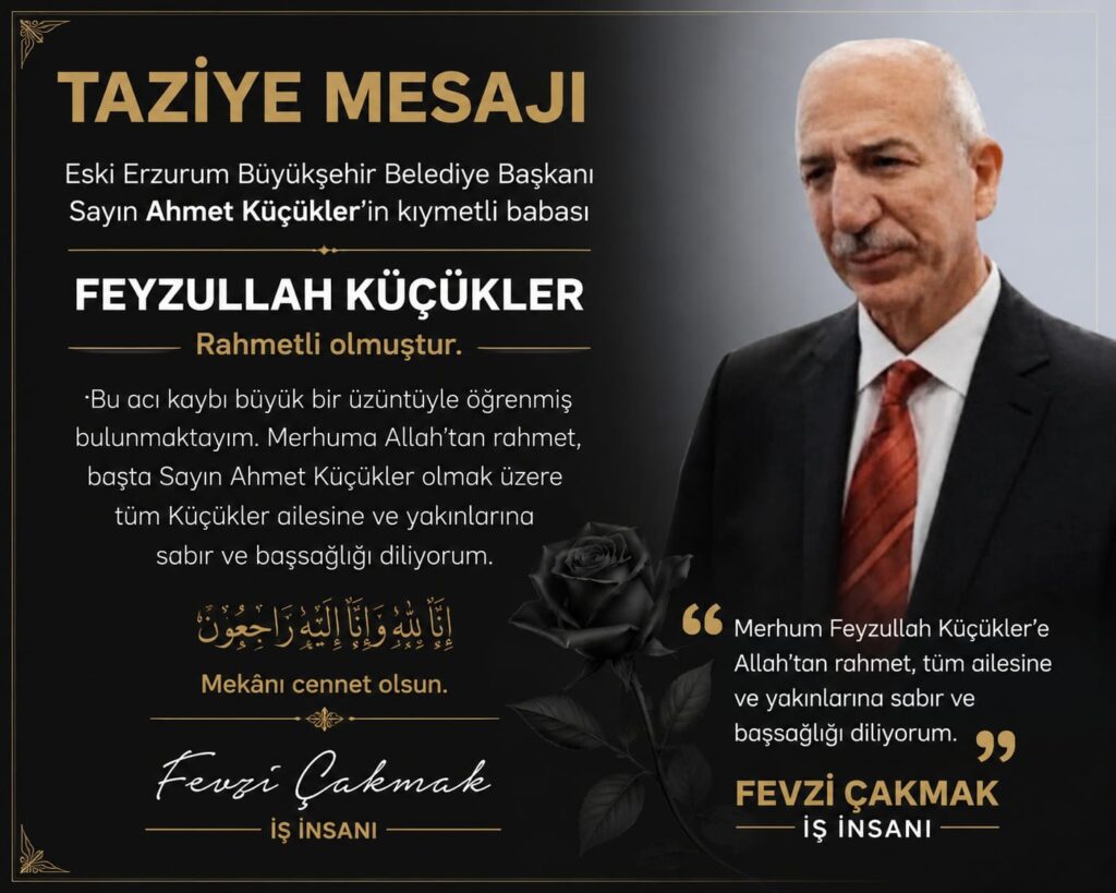 Fevzi Çakmak’tan Küçükler Ailesine Taziye Mesajı: