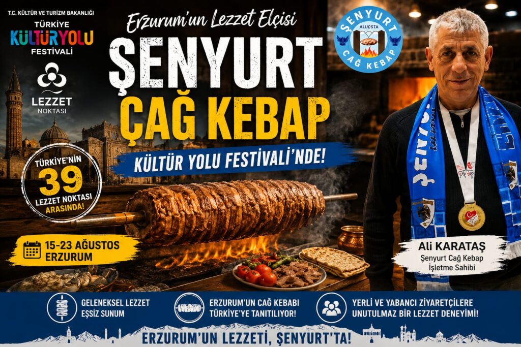 ERZURUM’UN CAĞ KEBAP ŞÖLENİNE ŞENYURT İmzası